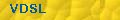 VDSL