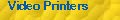 Video Printers