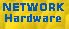Network Hardware/ Info